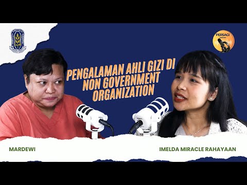 Pengalaman Ahli Gizi di NGO | PERSAGI Kabupaten Aceh Besar PODCAST Eps. 15